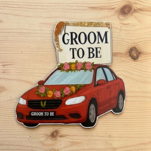 Groom To Be Car MDF Cutout